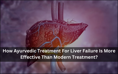 Ayurvedic Treatment For Liver Failure